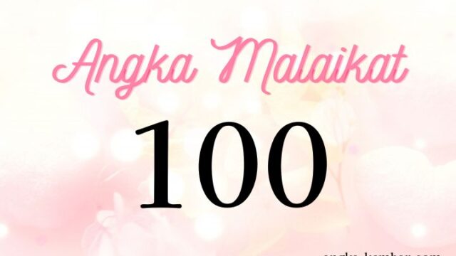 Arti Nomor Malaikat 100｜Para Malaikat sedang membimbing Anda