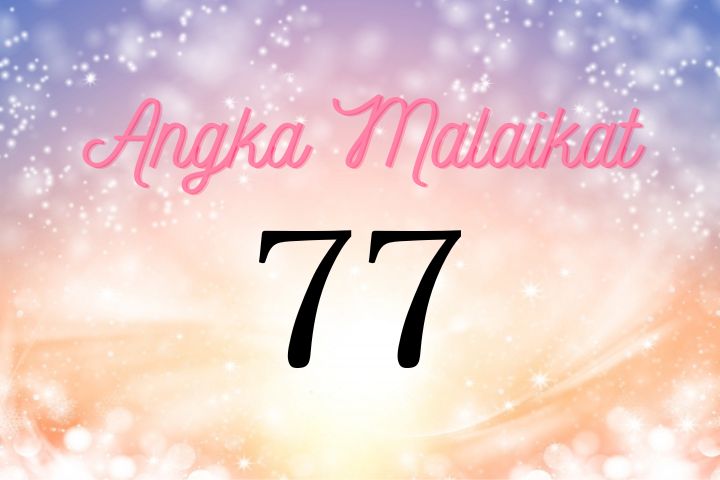 Arti Angka Kembar 77 ｜Mata ganda 77 adalah simbol keberuntungan