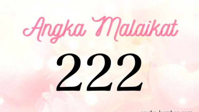 Makna Angka Malaikat 222 / Angka Kemabar