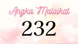 Makna Angka Malaikat 232 | Ascended Master Meminjamkan Kekuatannya ke Kamu