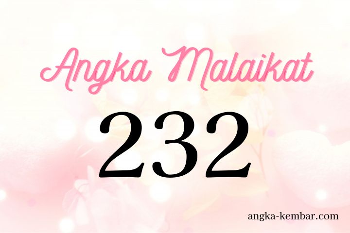 Makna Angka Malaikat 232 | Ascended Master Meminjamkan Kekuatannya ke Kamu