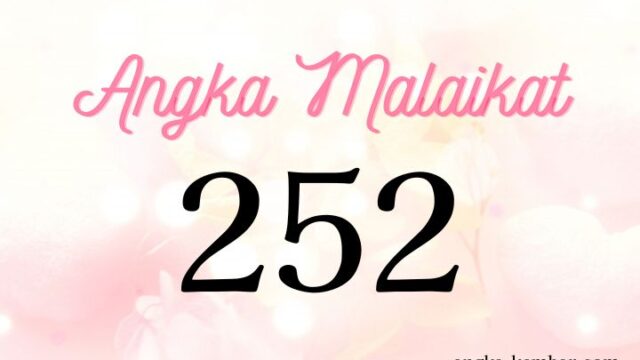 Makna Angka Malaikat 252 | Miliki Kepercayaan Diri