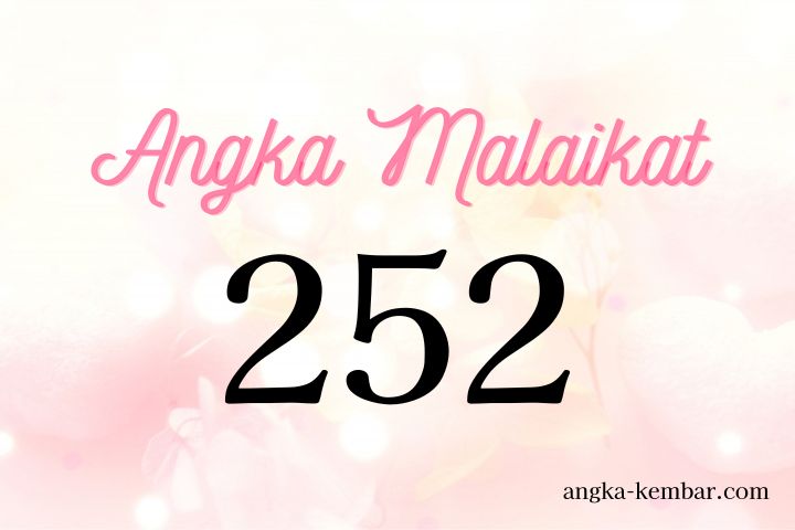 Makna Angka Malaikat 252 | Miliki Kepercayaan Diri