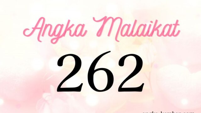 Makna Angka Malaikat 262 | Keyakinan Kuat・Kesejahteraan