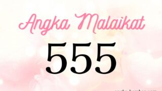 Makna Angka Kembar 555 | Perubahan Besar dalam Kehidupan