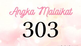 Arti Nomor Malaikat 303｜Masa lalu adalah petunjuk