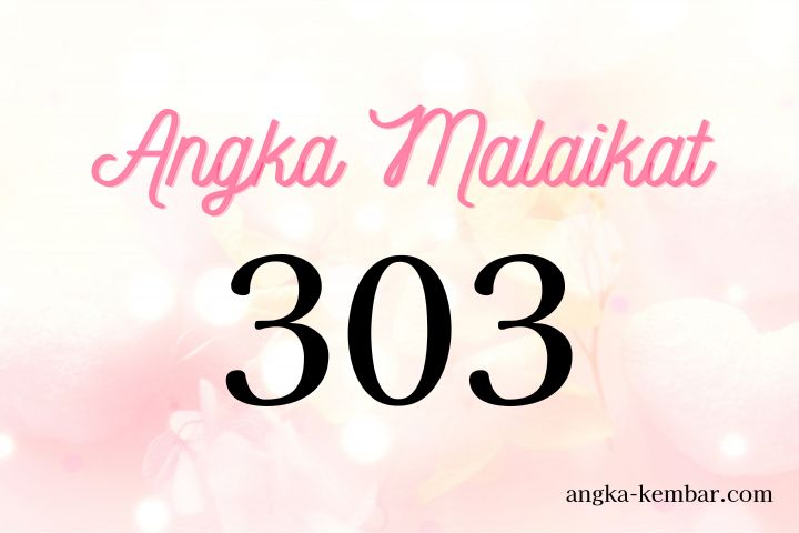 Arti Nomor Malaikat 303｜Masa lalu adalah petunjuk