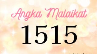 Arti Angka Malaikat 1515 ｜Perubahan kehidupan