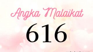 Makna Angka Malaikat 616 | Pikiran Positif