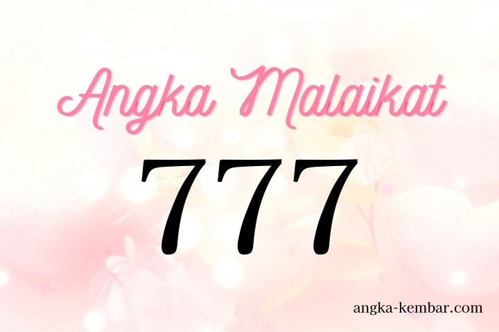 Makna Angka Kembar 777 | Terwujudnya Keinginan