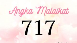 Makna Angka Malaikat 717 | Perkataan Positif