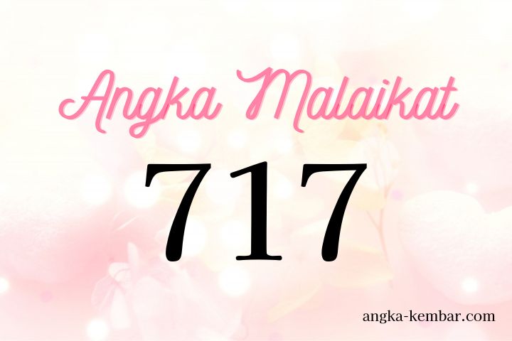 Makna Angka Malaikat 717 | Perkataan Positif