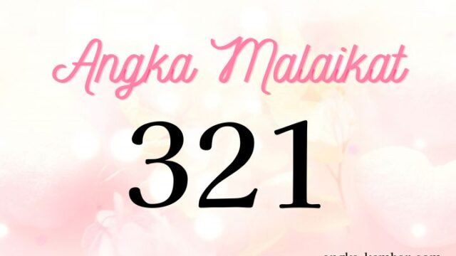 Arti Nomor Malaikat 321 ｜Dilindungi kekuatan Surga