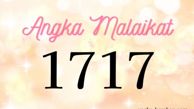 Arti Nomor Malikat 1717｜Realisasi pikiran