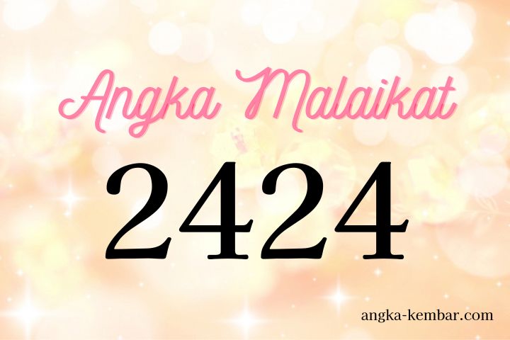 Arti Nomor Malaikat 2424 ｜Percaya keberadaan Malaikat