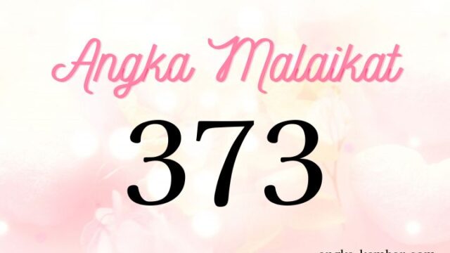 Arti Nomor Malaikat 373 ｜Jalan yang benar