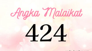 Makna Angka Malaikat 424 | Keyakinan Kuat