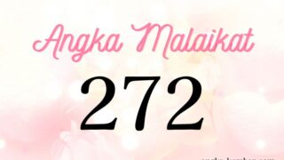 Makna Angka Malaikat 272 | Keyakinan ・Keberhasilan