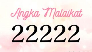 Arti Nomor Malaikat 22222｜Hati yang percaya pilihan sendiri