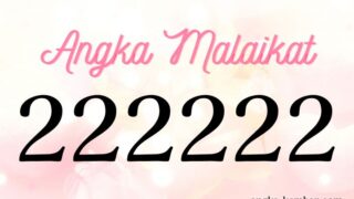 Arti Nomor Malaikat 222222｜Keyakinan yang kuat & mewujudkan masa depan