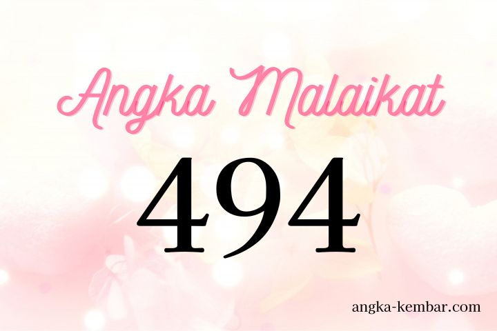 Makna Angka Malaikat 494 | Misi Kamu & Dukungan Malaikat