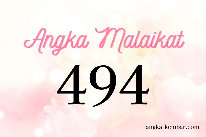 Makna Angka Malaikat 494 | Misi Kamu & Dukungan Malaikat