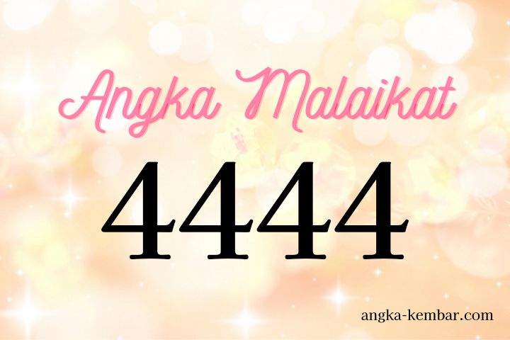 Arti Nomor Malaikat 4444｜Doa pada Malaikat diterima